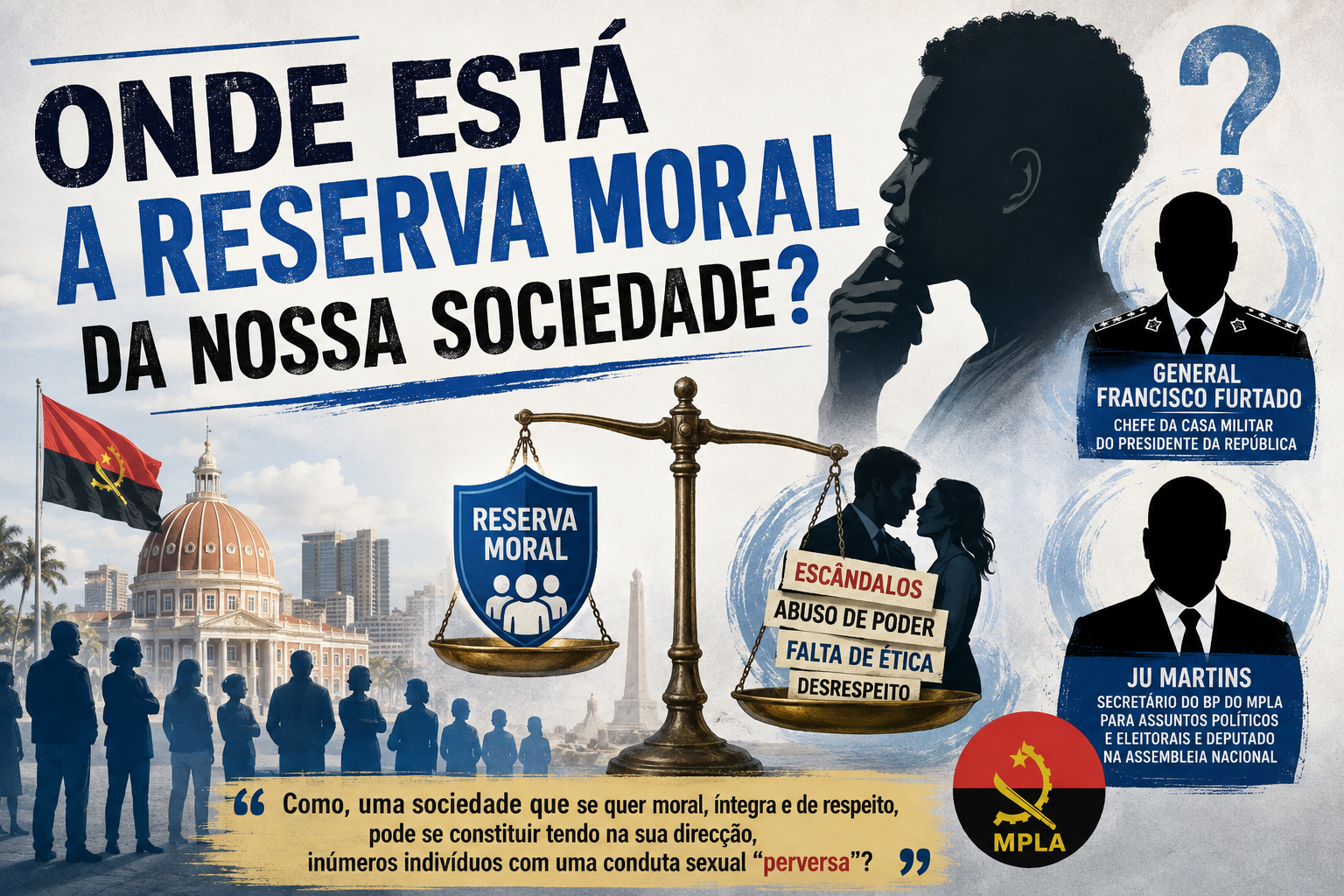 Onde está "a reserva moral" da nossa sociedade?